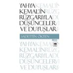Yahya Kemal'in Rüzgarıyla Düşünceler ve Duyuşlar - Sadettin Ötken