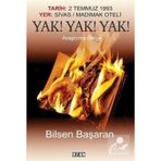 Yak! Yak! Yak! - Bilsen Başaran