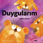 Yakamoz Yayınları Duygularım - Jeffrey Turner Çocuk Öykü Kitabı Türkçe Yaş Aralığı: 3+