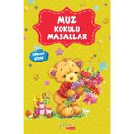 Yakamoz Yayınları Yakamoz Çocuk Muz Kokulu Masallar Kolektif Yazarlı İçin Eğlenceli Masal Kitabı
