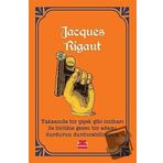 Yakasında Bir Çiçek Gibi İntiharı ile Birlikte Gezen Bir Adamı Durdurun Durdurabilirseniz - Jacques Rigaut