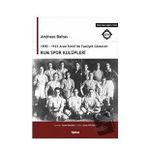 Yakın Kitabevi 1890 1922 Arası İzmir'de Faaliyet Gösteren Rum Spor Kulüpleri