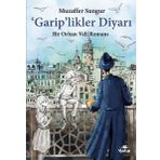 Yakın Kitabevi Gariplikler Diyarı - Bir Orhan Veli Romanı