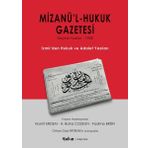 Yakın Kitabevi Mizanü'L - Hukuk Gazetesi: Seçme Yazılar 1908 - İzmir'Den Hukuk Ve Adalet Yazıları
