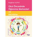 Yakın Kitabevi Okul Öncesinde Öğrenme Merkezleri ve Etkinlikleri