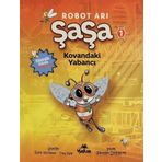 Yakın Kitabevi Robot Arı Şaşa - Kovandaki Yabancı