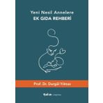 Yakın Kitabevi Yeni Nesil Annelere Ek Gıda Rehberi