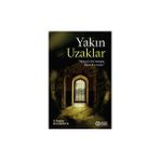 Yakın Uzaklar - Mümin'in Yol Arkadaşı İslami Kavramlar H. İbrahim Küçüködük