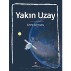 Yakın Uzay - Emre Sermutlu - TÜBİTAK Yayınları