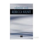 Yakındaki Uzak - Rebecca Solnit