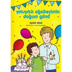 Yakışıklı Ağabeyimin Doğum Günü - Aytül Akal