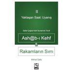 Yaklaşan Saat: Uyanış Ashab-ı Kehf ve Rakamların Sırrı