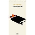 YAKMA ZEVKI FAHRENHEIT 451 ÖYKÜLERİ - RAY BRADBURY