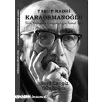 Yakup Kadri Karaosmanoğlu: Türk Yazınında Gerçekçiliğin Temel Taşı