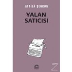 Yalan Satıcısı - Attila Şenkon