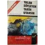 Yalan Söyleyen Tarih Utansın Cilt: 3