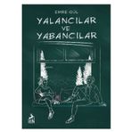 Yalancılar ve Yabancılar - Emre Gül