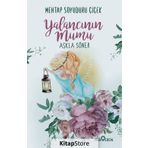 Yalancının Mumu Aşkla Söner - Mehtap Soyuduru Çiçek
