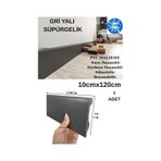 Yalı Gri Süpürgelik Suya Neme Dayanıklı 10cmx120cm 1 Adet PVC Parke Seramik Salon Mutfak Süpürgeliği