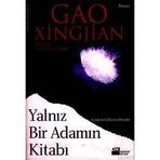 YALNIZ BIR ADAMIN KİTABI - GAO XINGJIAN