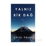Yalnız Bir Dağ - Celal Polat