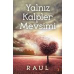 Yalnız Kalpler Mevsimi - Raul