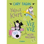 Yalnız Kurt İle Vızvız: Müzik Macerası - Cary Fagan
