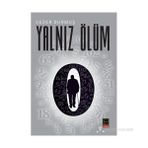 YALNIZ ÖLÜM - SEZER DURMUŞ