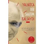 Yalnızca Bir Saatim Kalsaydı - Roger-Pol Droit