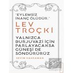 Yalnızca Burjuvazi için Parlayacaksa Güneşi de Söndürürüz Lev Troçki Destek Yayınları