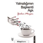 Yalnızlığımın Başkenti Aşk - Yudum Mingan