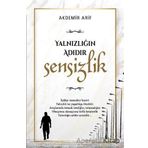 Yalnızlığın Adıdır Sensizlik Arif Akdemir