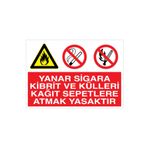 Yanar Sigara Kibrit Ve Külleri Kağıt Sepetlere Atmak Yasaktır Uyarı Tabelası - 70x100 Foreks - AA3