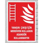 Yangın Çıkışı Için Merdiveni Kullanın - Uyarı Tabela Levhası 24X34 cm Polikarbon - 24 x 34 cm - 1 Adet