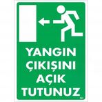 Yangın Çıkışını Tutunuz Sol Uyarı Levhası 25X35 KOD:890