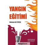 Yangın Eğitimi - Mehmet Ali Topçu