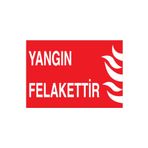 Yangın Felakettir Uyarı Tabelası - 70x100 Alüminyum Kompozit Panel - Y63