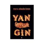 YANGIN - GENEL