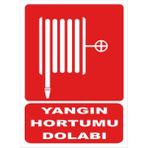 Yangın Hortumu Dolabı Uyarı Levhası Pvc Kaplı