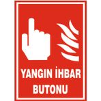 Yangın ihbar butonu, isg uyarı levhası