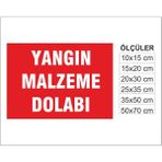 Yangın Malzeme Dolabı, Isg Uyarı ve Ikaz Levhası 3mm Dekota
