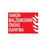 Yangın Malzemesinin Önünü Kapatma Uyarı Tabelası - 50x70 Alüminyum Kompozit Panel - Y27