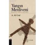 YANGIN MERDIVENI KAÇIŞ HIKAYELERI - ALI URAL