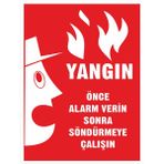 Yangın Önce Alarm Verin Sonra Söndürmeye Çalışın - Uyarı Tabela Levhası 24X34 cm Polikarbon - 24 x 34 cm - 1 Adet