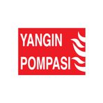Yangın Pompası Uyarı Tabelası - 70x100 Alüminyum Kompozit Panel - Y42