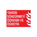 Yangın Söndürmeyi Öğrenin Ve Öğretin Uyarı Tabelası - 50x70 Alüminyum Kompozit Panel - Y65