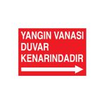 Yangın Vanası Duvar Kenarındadır Uyarı Tabelası - 35x50 Alüminyum Kompozit Panel - Y12