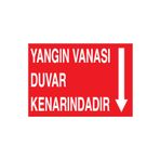 Yangın Vanası Duvar Kenarındadır Uyarı Tabelası - 35x50 Foreks - Y14