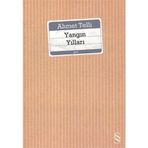 YANGIN YILLARI - AHMET TELLI