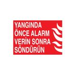 YangındaÖnce Alarm VerinSonra Söndürün Uyarı Tabelası - 70x100 Alüminyum Kompozit Panel - Y23